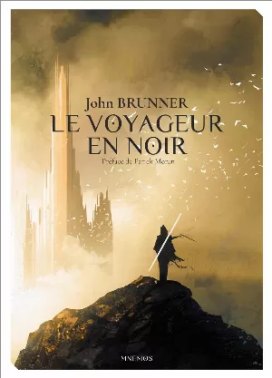 John Brunner - Le voyageur en noir